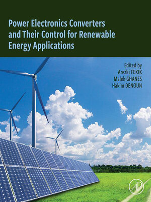 cover image of Power Electronics Converters and their Control for Renewable Energy Applications